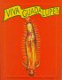 Viva Guadalupe! The Virgin in New Mexican Popular Art:
Jacqueline Dunnington