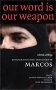 Our Word Is Our Weapon: Selected Writings:Subcommandante Marcos