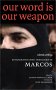 Our Word Is Our Weapon: Selected Writings:Subcommandante Marcos