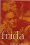Frida:by Barbara Mujica